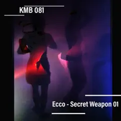 Secret Weapon 01 by Ecco album reviews, ratings, credits