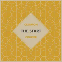 The Start - Single by Common Courier album reviews, ratings, credits