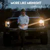 More Like Midnight - Single album lyrics, reviews, download