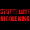 Stupid Love - Single album lyrics, reviews, download