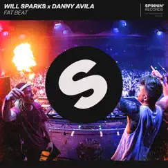 Fat Beat - Single by Will Sparks & Danny Avila album reviews, ratings, credits