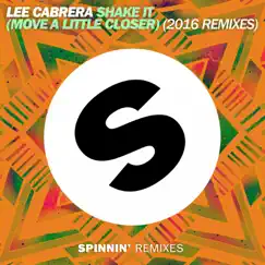 Shake It (Move A Little Closer) [Joe Stone Remix] Song Lyrics