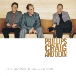 Phillips Craig & Dean Ultimate Collection by Phillips, Craig & Dean album reviews, ratings, credits