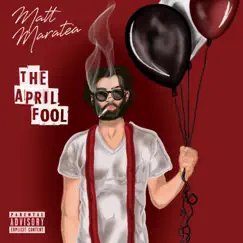 The April Fool by Matt Maratea album reviews, ratings, credits