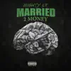 Married 2 Money - Single album lyrics, reviews, download