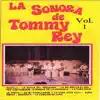 La Sonora de Tommy Rey, Vol. 1 album lyrics, reviews, download