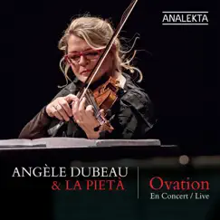 Ovation by Angèle Dubeau & La Pietà album reviews, ratings, credits