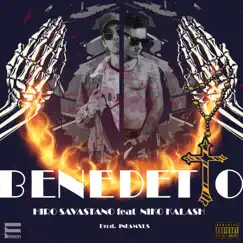 Benedetto (feat. Niko Kalash) - Single by Hiro Savastano album reviews, ratings, credits