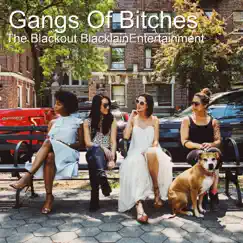 Gangs of Bitches (feat. The Blackout) - Single by The Blackout Blacklainentertainment album reviews, ratings, credits