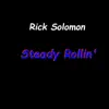 Steady Rollin' - Single album lyrics, reviews, download