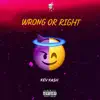 Wrong Or Right - Single album lyrics, reviews, download