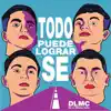 Todo Puede Lograrse (En Vivo) - EP album lyrics, reviews, download