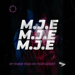 If There Was No Tomorrow - Single by Mje album reviews, ratings, credits