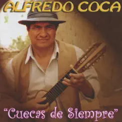 Cuecas de Siempre by Alfredo Coca album reviews, ratings, credits