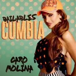 Bailables Cumbia - Single by Caro Molina album reviews, ratings, credits