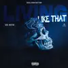 Living Like That (feat. Rba Nay) album lyrics, reviews, download