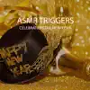 ASMR Triggers (Celebration the new Year) - Single album lyrics, reviews, download