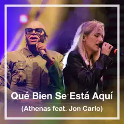 Qué Bien Se Está Aquí (feat. Jon Carlo) - Single by Athenas album reviews, ratings, credits