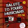 Salute to Young Musicians 2018 album lyrics, reviews, download