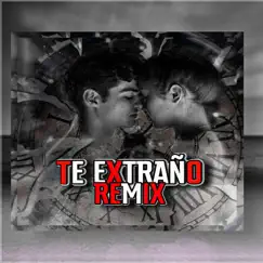 Te Extraño (Remix) [feat. Yeipi the Singer, Bastiiian, Naxixxi-017 & Eniel-47] - Single by Gonniano album reviews, ratings, credits