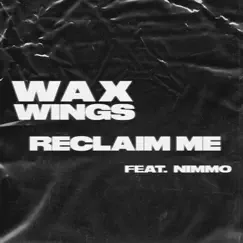 Reclaim Me (feat. Nimmo) [Radio Edit] Song Lyrics