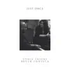 Just Once (feat. Sonia Saigal) - Single album lyrics, reviews, download