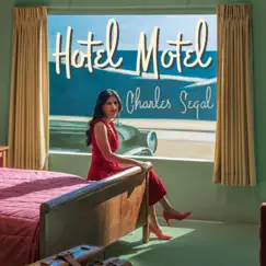 Hotel Motel by Charles Segal album reviews, ratings, credits