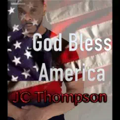 God Bless America - Single by J.C. Thompson album reviews, ratings, credits