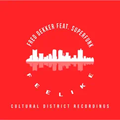 Feelike (feat. Superfunk) - Single by Fred Dekker album reviews, ratings, credits