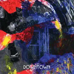 Downtown by Bernd Schoenhart & Barry Danielian album reviews, ratings, credits