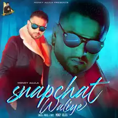Snapchat Waliye Song Lyrics