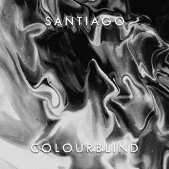 Colourblind - Single by SANTIAGO album reviews, ratings, credits