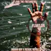 Float On (feat. IndianBoy & Reggie Royale) - Single album lyrics, reviews, download