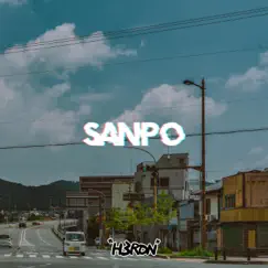 Sanpo (feat. Tomohiro Kaho) - Single by H3RON album reviews, ratings, credits