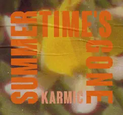 Summertime's Gone - Single by Karmic album reviews, ratings, credits