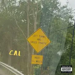 Left Turns and Cross Traffic - EP by Cal album reviews, ratings, credits