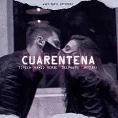 Cuarentena - Single by Delponte, Nando, Topico, Verde & Joydark album reviews, ratings, credits