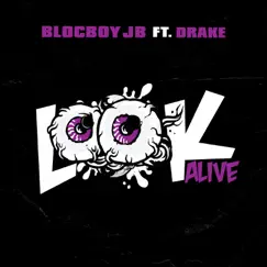 Look Alive (feat. Drake) - Single by BlocBoy JB album reviews, ratings, credits