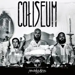 Anxiety's Kiss by Coliseum album reviews, ratings, credits