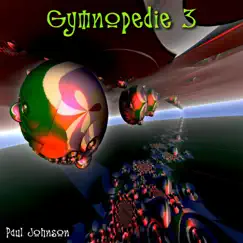 Gymnopedie 3 - Single by Paul Johnson album reviews, ratings, credits