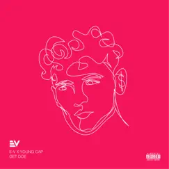 Get Doe - Single by E-V & Young Cap album reviews, ratings, credits