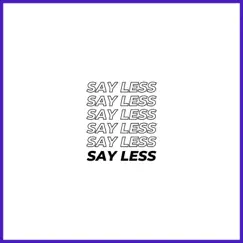 Say Less Song Lyrics
