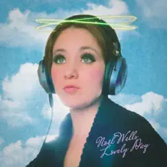 Lovely Day - Single by Noël Wells album reviews, ratings, credits
