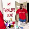 My Parallel Soul album lyrics, reviews, download