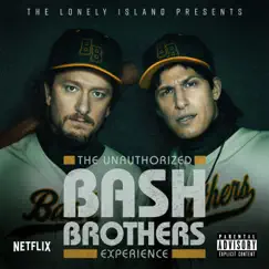 The Unauthorized Bash Brothers Experience by The Unauthorized Bash Brothers Experience album reviews, ratings, credits