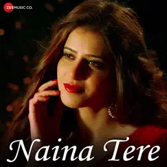 Naina Tere - Single by Monty Sharma album reviews, ratings, credits