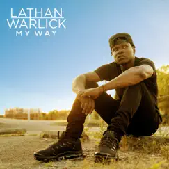 My Way by Lathan Warlick album reviews, ratings, credits