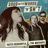 Good with Words 'n' Sh't - EP album lyrics, reviews, download