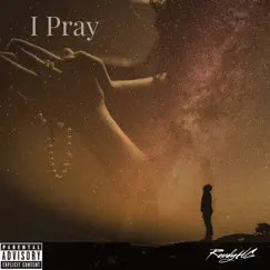 I Pray - Single by Roudy HG album reviews, ratings, credits