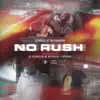 No Rush (feat. G Perico & $tupid Young) [Remix] - Single album lyrics, reviews, download